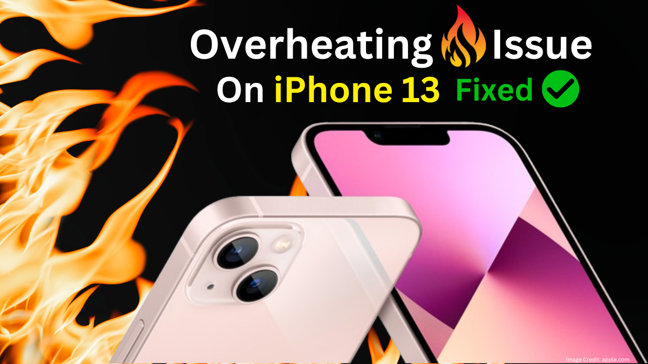 How to Fix iPhone 13 Overheating Issue