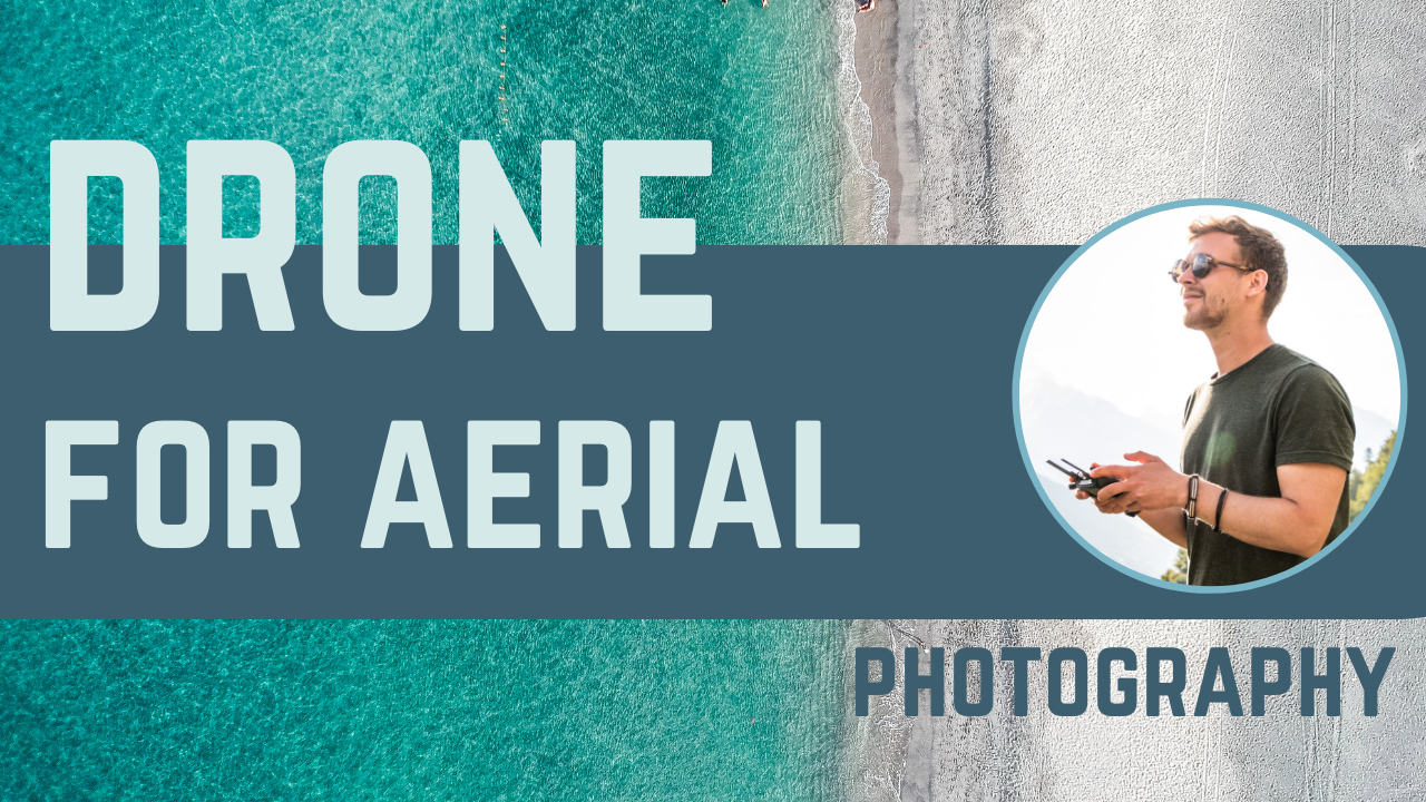 Drone for Aerial Photography and Videography